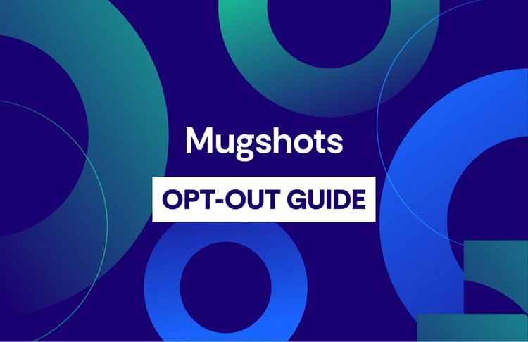 Mugshots Opt Out Guide