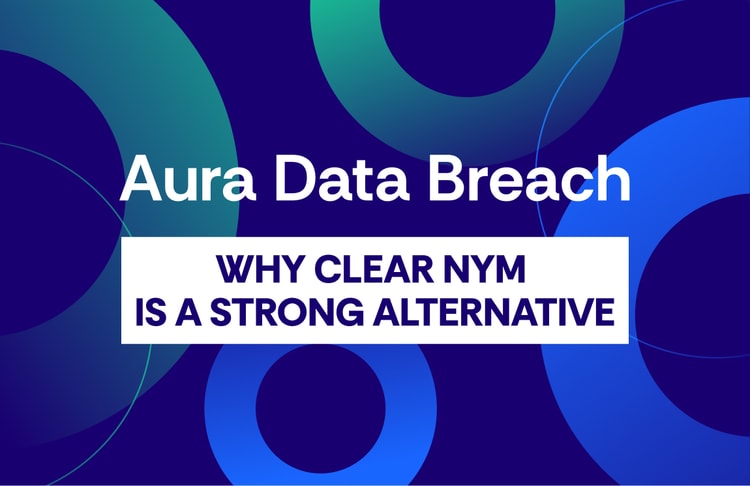 Aura Data Breach. Why Clearnym is a strong alternative
